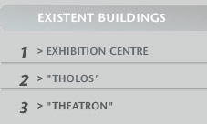 For the buildings 1-3 Architectural Design: George Andreadis - Natalia Efraimoglou - Giannis Tsiomis